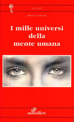 I mille universi della mente umana